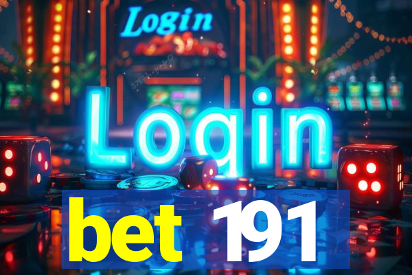 bet 191